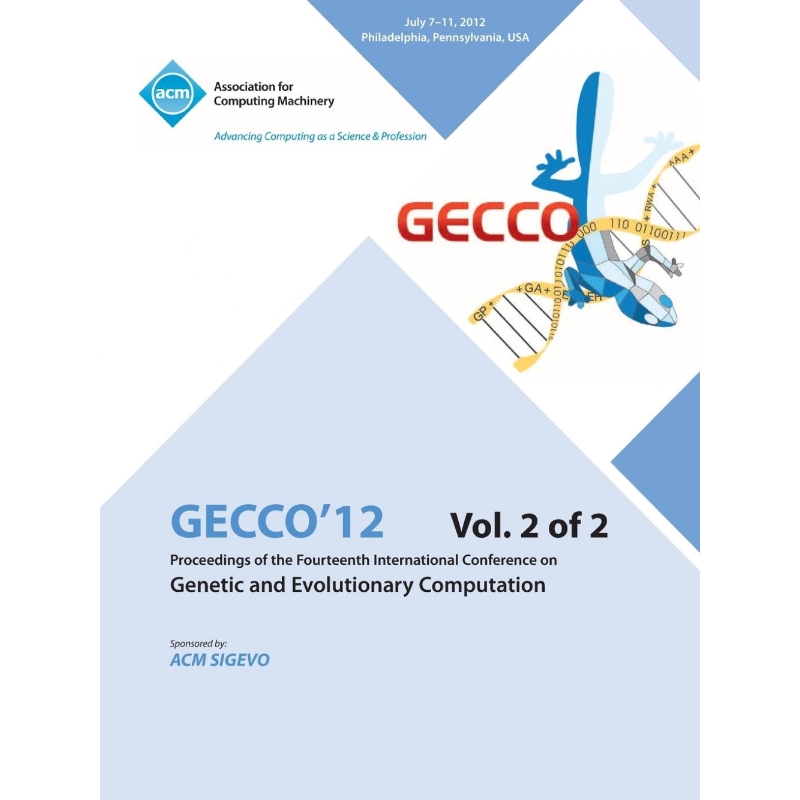 预订Gecco 12 Proceedings of the Fourteenth International Conference on Genetic and Evolutionary Computat 书籍/杂志/报纸 原版其它 原图主图