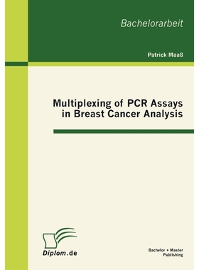 按需印刷Multiplexing of PCR Assays in Breast Cancer Analysis[9783863411077]