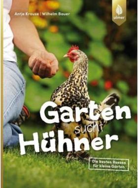 预订【德语】 Garten sucht Hühner:Die besten Rassen für kleine Gärten