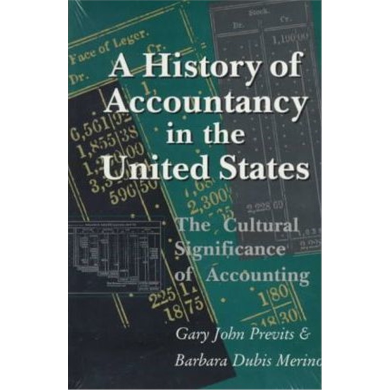 按需印刷A History of Accountancy in the United States:The Cultural Significance of Accounting[9780814207284]