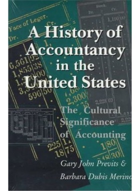 按需印刷A History of Accountancy in the United States:The Cultural Significance of Accounting[9780814207284]
