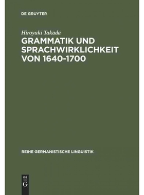 按需印刷DEG Grammatik und Sprachwirklichkeit von 1640 1700[9783484312036]