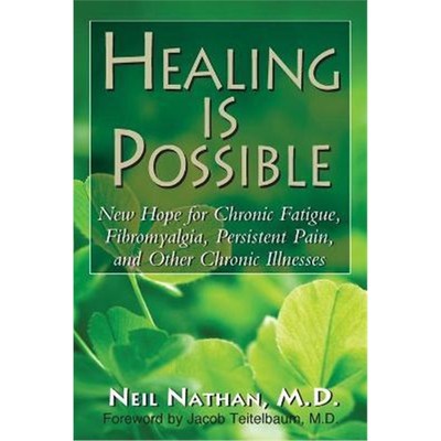 预订Healing is Possible:New Hope for Chronic Fatigue, Fibromyalgia, Persistent Pain, and Other Chronic Illnesses