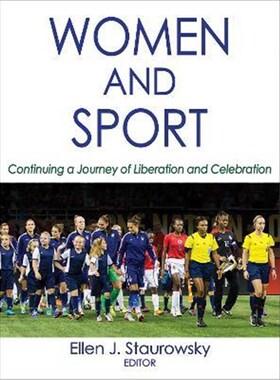 预订不退不换Women and Sport:Continuing a Journey of Liberation and Celebration