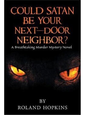 按需印刷不退不换Could Satan Be Your Next-Door Neighbor?[9781546250173]