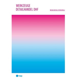 预订不退不换德语 Werkzeuge Detailhandel DHF (Print inkl. edubase-ebook)[9783035521931]