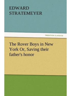 按需印刷The Rover Boys in New York Or, Saving Their Father's Honor[9783842450417]