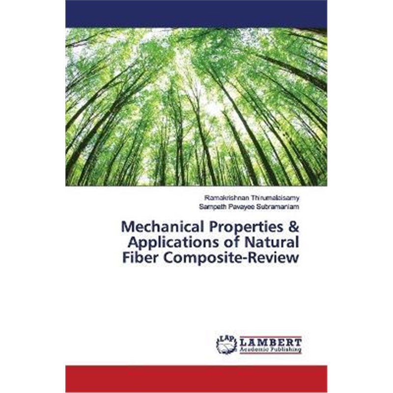 预订Mechanical Properties& Applications of Natural Fiber Composite-Review