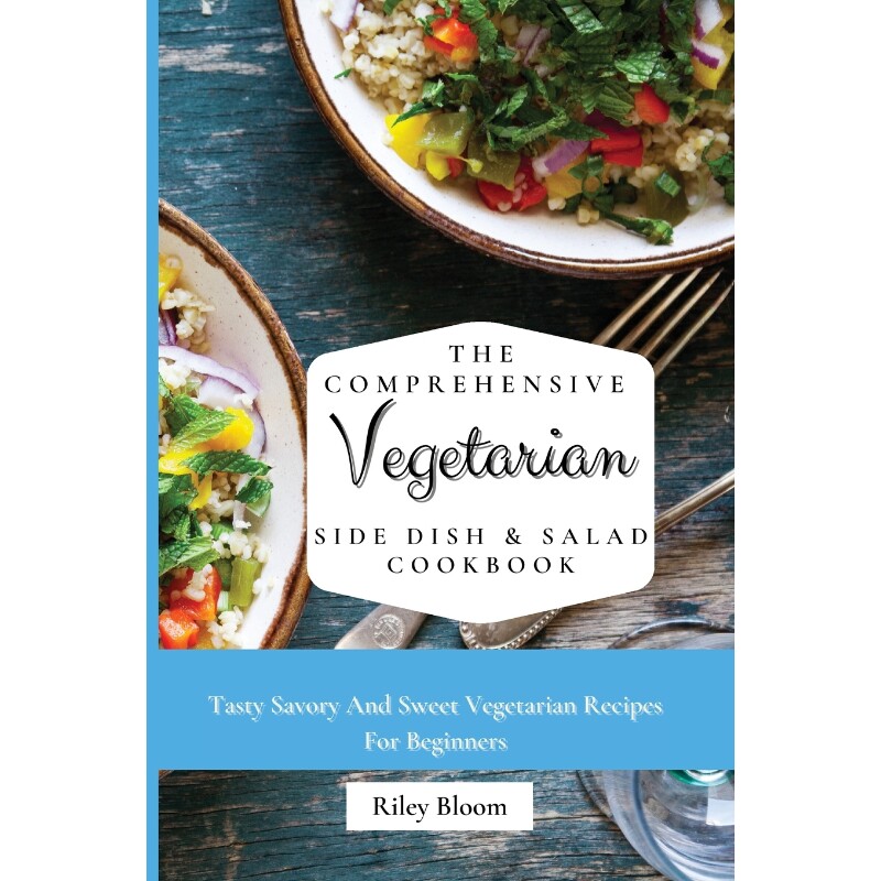 预订不退不换The Comprehensive Vegetarian Side Dish & Salad Cookbook