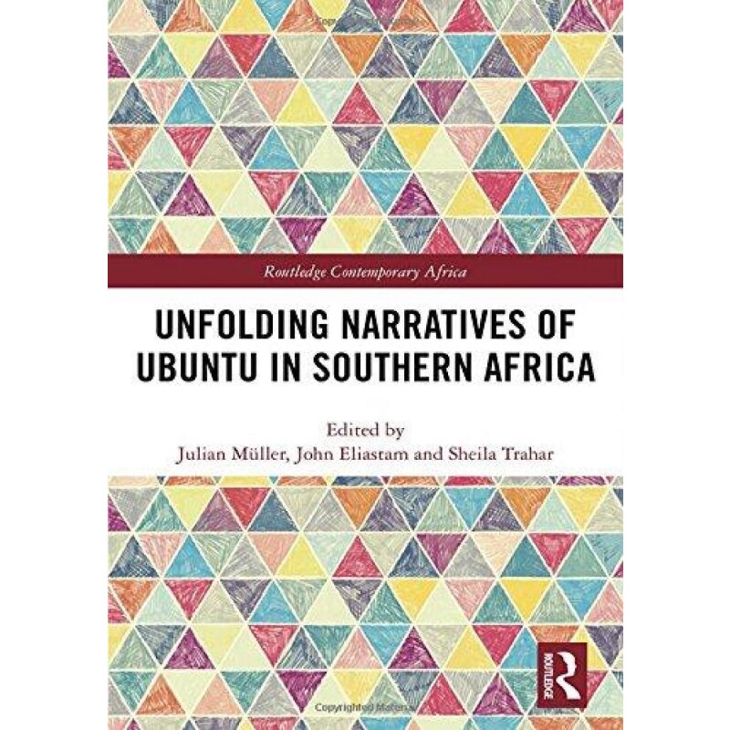 按需印刷不退不换Unfolding Narratives of Ubuntu in Southern Africa[9781138483095]