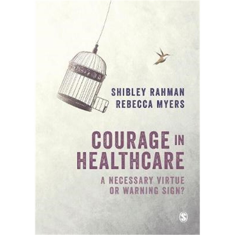 按需印刷不退不换图书Courage in Healthcare:A Necessary Virtue or Warning Sign?[9781526413598]