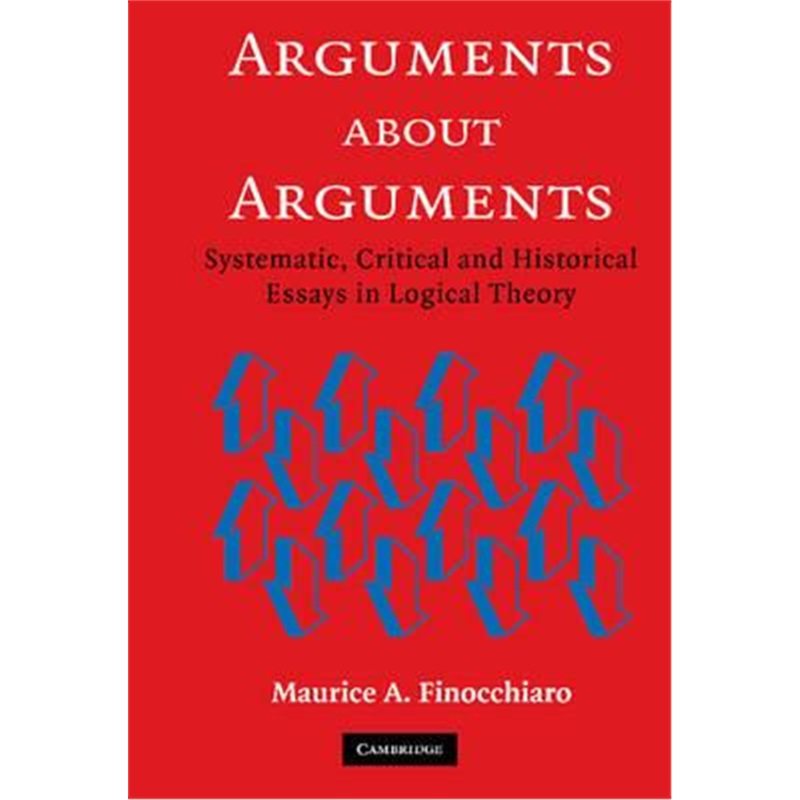 预订arguments about arguments:systematic, critical, and