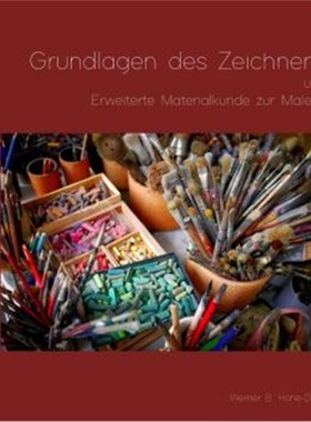 预订【德语】Grundlagen des Zeichnens und Erweiterte Materialkunde zur Malerei[9783347636590]