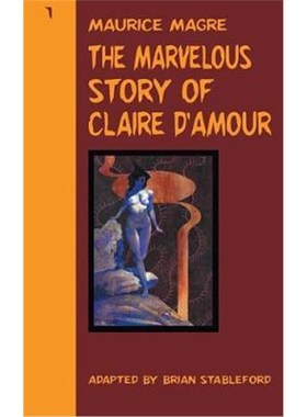 按需印刷The Marvelous Story of Claire d'Amour[9781612276526]