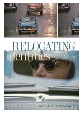 按需印刷Relocating Identities in Latin American Cultures (New)[9781552382097]