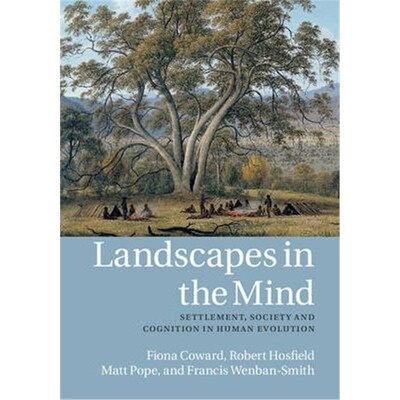 按需印刷不退不换Settlement, Society and Cognition in Human Evolution:Landscapes in Mind[9781107026889]