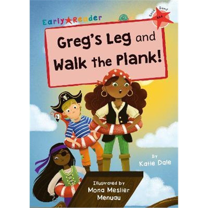 预订gregs leg and walk the plank!:(red early reader)