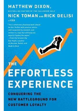 预订The Effortless Experience:Conquering the New Battleground for Customer Loyalty