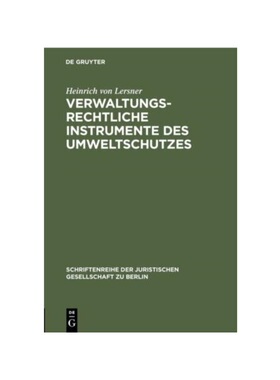 预订不退不换德语Verwaltungsrechtliche Instrumente des Umweltschutzes:Vortrag gehalten vor der Berliner Juristischen Gese
