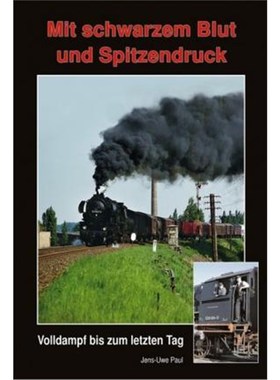 预订【德语】 Mit schwarzem Blut und Spitzendruck:Volldampf bis zum letzten Tag