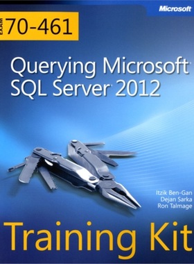 预订Training Kit (Exam 70-461) Querying Microsoft SQL Server 2012 (MCSA)[9780735666054]