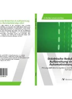 预订【德语】 Didaktische Reduktion & Aufbereitung virtuelles Automatisierungslabor:Planung und U