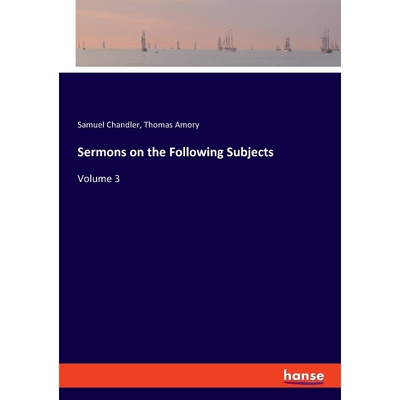 按需印刷不退不换Sermons on the Following Subjects[9783337797881]