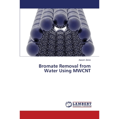 按需印刷Bromate Removal from Water Using MWCNT[9783659629631]