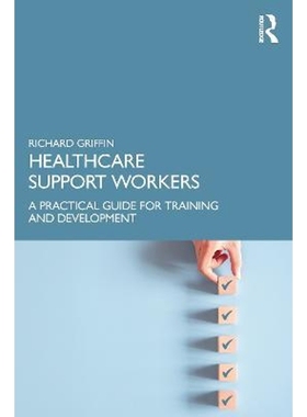 按需印刷Healthcare Support Workers:A Practical Guide for Training and Development[9781032170589]