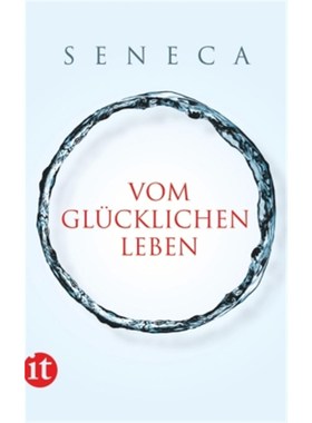 预订【德语】Vom glücklichen Leben:Philosophische Schriften
