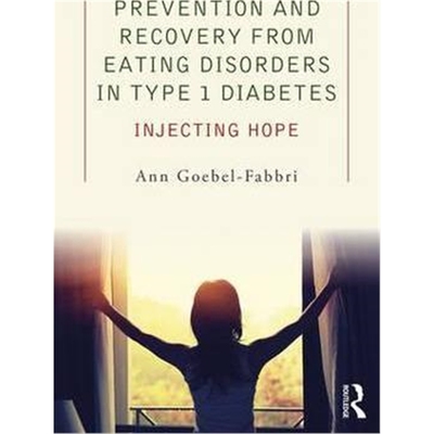 预订Prevention and Recovery from Eating Disorders in Type 1 Diabetes:Injecting Hope