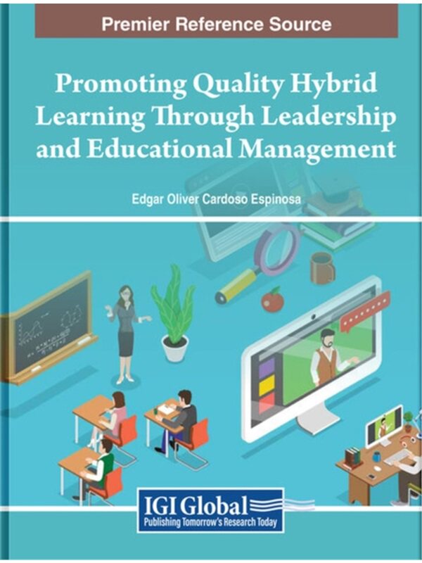按需印刷不退不换Promoting Quality Hybrid Learning Through Leadership and Educational Management