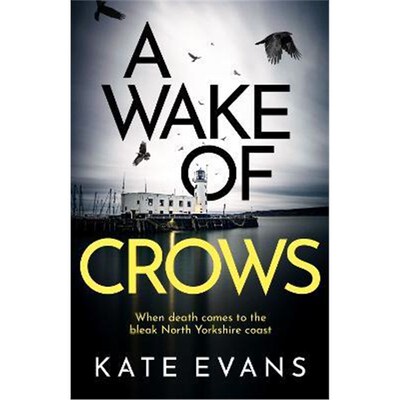 预订A Wake of Crows:The first in a completely thrilling new police procedural series set in Scarborough