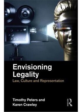 按需印刷不退不换Envisioning Legality:Law, Culture and Representation[9781138123762]