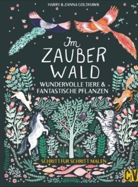 预订【德语】 Im Zauberwald:Wundervolle Tiere & fantastische Pflanzen Schritt für Schritt malen.