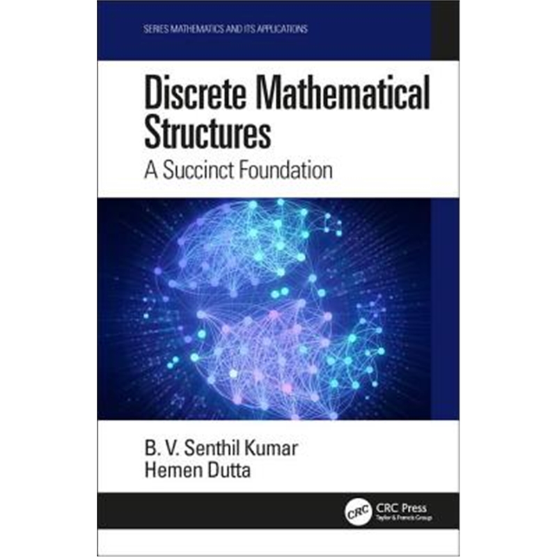 按需印刷图书Discrete Mathematical Structures:A Succinct Foundation[9780367148690]