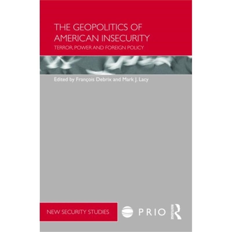 预订不退不换Geopolitics of American Insecurity[9780415460422]