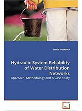 按需印刷Hydraulic System Reliability of Water Distribution Networks[9783639134872]