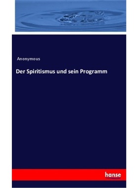 预订【德语】Der Spiritismus und sein Programm[9783348021425]