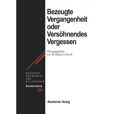 按需印刷DEG Bezeugte Vergangenheit Oder Versohnendes Vergessen[9783050044903]