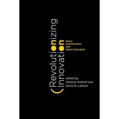 预订不退不换Revolutionizing Innovation:Users, Communities, and Open Innovation