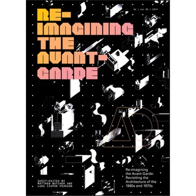 预订不退不换Re-Imagining the Avant-Garde:Revisiting the Architecture of the 1960s and 1970s[9781119506850]