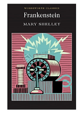 【外文书店】科学怪人 弗兰肯斯坦 英文原版 Wordsworth Classics: Frankenstein 玛丽·雪莱 Mary Shelley 科幻 经典名著