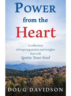 按需印刷Power From The Heart - a collection of inspiring stories and insights that will Ignite Your Soul[9781736769836]