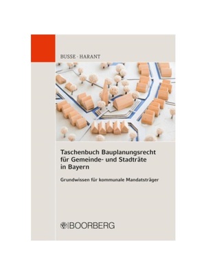 预订【德语】Taschenbuch Bauplanungsrecht für Gemeinde- und Stadtr?te in Bayern:Grundwissen für kommunale Mandatstr?ger