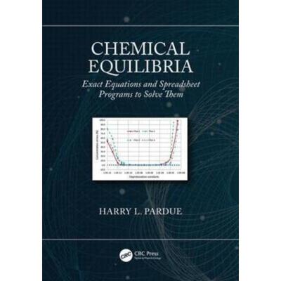 预订Chemical Equilibria:Exact Equations and Spreadsheet Programs to Solve Them