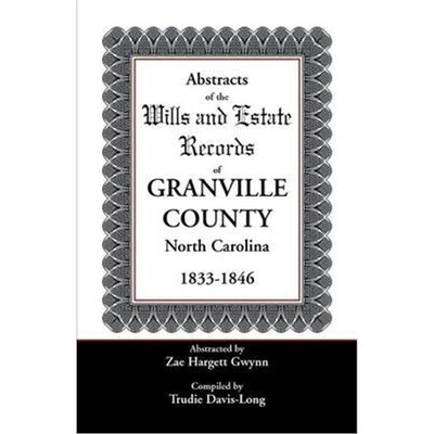 按需印刷Abstracts of the Wills and Estate Records of Granville County, North Carolina, 1833-1846[9780788440830]