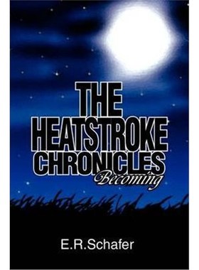 按需印刷The Heatstroke Chronicles[9781441524393]
