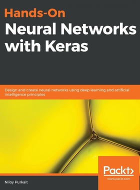 按需印刷不退不换Hands-On Neural Networks with Keras[9781789536089]