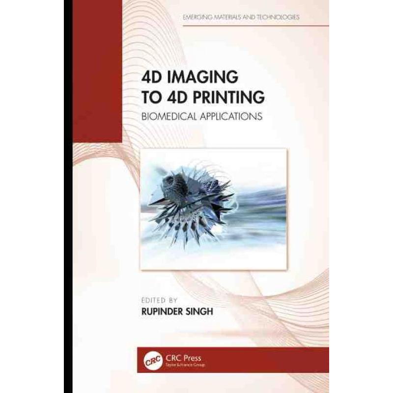 按需印刷不退不换TF 4D Imaging to 4D Printing[9781032071367]